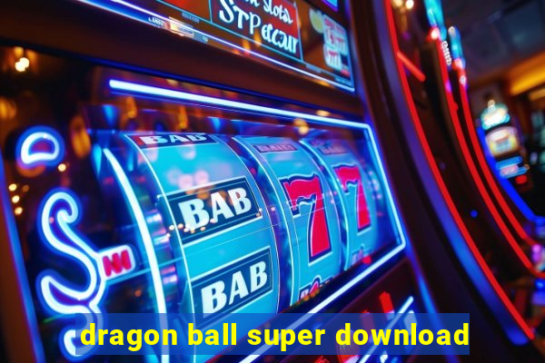 dragon ball super download